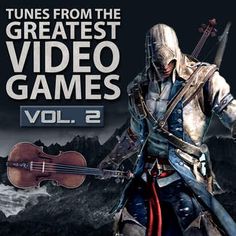 Tunes From The Greatest Video Games - Vol. 2