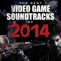 The Best Video Game Soundtracks of 2014 (Cover Version)
